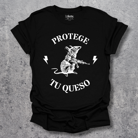 Camiseta "Protege Tu Queso"